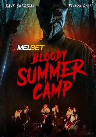 Bloody Summer Camp