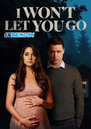 I Won't Let You Go 20221 WEB-HD 800MB Tamil (Voice Over) Dual Audio 720p Watch Online Full Movie Download bolly4u