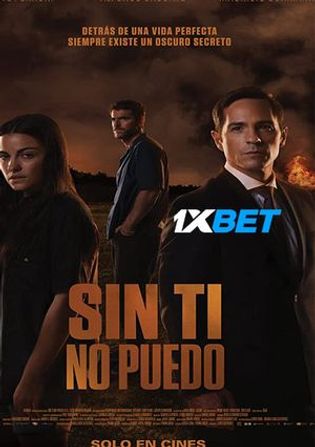 Sin ti no puedo 2022 WEB-HD 800MB Telugu (Voice Over) Dual Audio 720p Watch Online Full Movie Download bolly4u