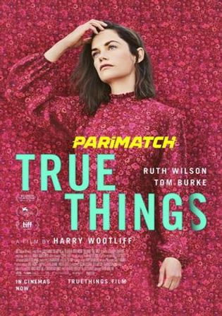 True Things 2021 WEB-HD 750MB Hindi (Voice Over) Dual Audio 720p