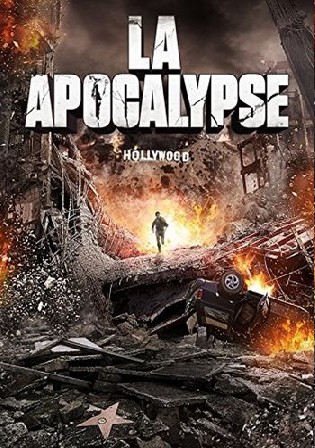 LA Apocalypse 2014 BluRay Hindi Dual Audio Full Movie Download 720p 480p