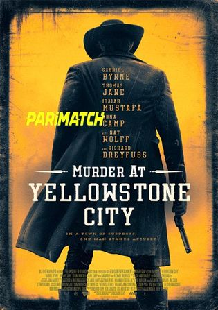 Murder at Yellowstone City 2022 WEB-HD 800MB Telugu (Voice Over) Dual Audio 720p Watch Online Full Movie Download worldfree4u