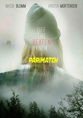 Off the Beaten Path 2021 WEB-HD 800MB Hindi (Voice Over) Dual Audio 720p Watch Online Full Movie Download worldfree4u