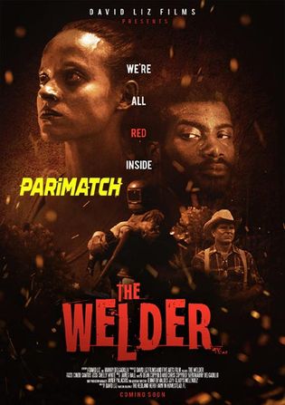 The Welder 2021 WEB-HD 800MB Hindi (Voice Over) Dual Audio 720p Watch Online Full Movie Download bolly4u