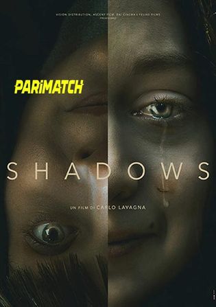 Shadows 2020 WEB-HD Hindi (Voice Over) Dual Audio 720p