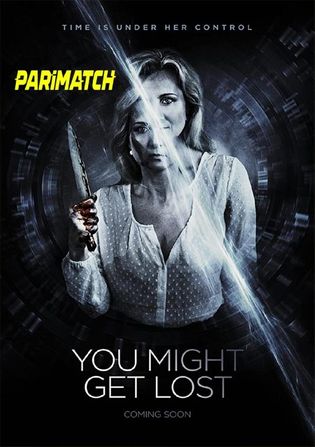 You Might Get Lost 2021 WEB-HD 800MB Hindi (Voice Over) Dual Audio 720p Watch Online Full Movie Download worldfree4u