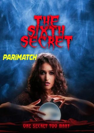 The Sixth Secret 2022 WEB-HD 800MB Bengali (Voice Over) Dual Audio 720p Watch Online Full Movie Download worldfree4u