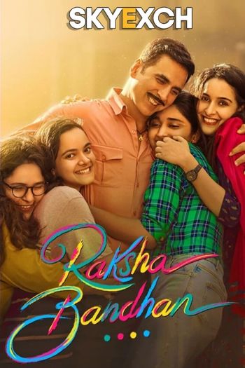 Raksha Bandhan 2022 Full Hindi Movie 720p 480p Download Raksha Bandhan 2022 Full Hindi Movie 720p 480p Download