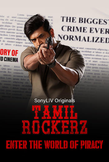 TamilRockerz (Season 1) Hindi WEB-DL 1080p 720p & 480p x264 HD [ALL Episodes] | SonyLiv Series
