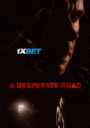 A.Desperate.Road.2022.720p.3