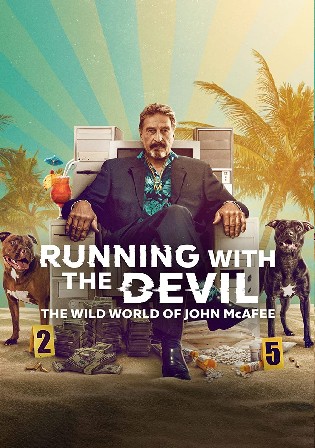 Running with the Devil The Wild World of John McAfee 2022 Hindi Dubbed Movie Download Bolly4u