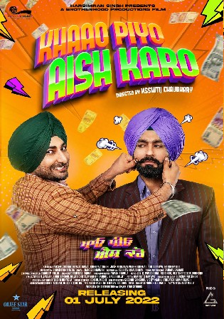 Khao Piyo Aish Karo 2022 WEB-DL Punjabi Full Movie Download 1080p 720p 480p