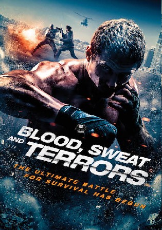 Blood Sweat and Terrors 2018 Hindi Dubbed Full Movie Download HDRip 720p 480p Bolly4u