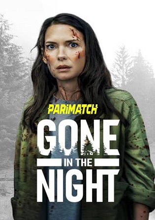 Gone in the Night 2022 WEB-Rip 800MB Bengali (Voice Over) Dual Audio 720p Watch Online Full Movie Download bolly4u