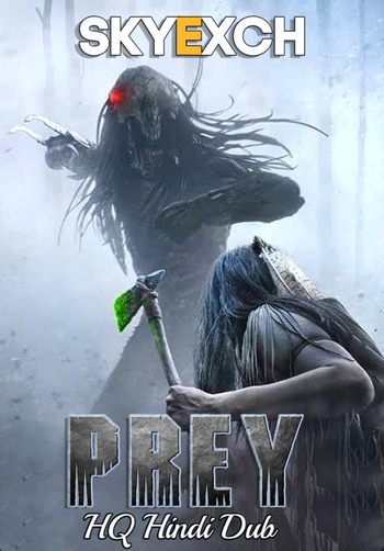 Prey 2022 UNCUT Hindi Dual Audio HDRip Full Movie 720p Free Download Prey 2022 UNCUT Hindi Dual Audio HDRip Full Movie 720p Free Download