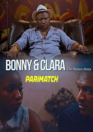 Bonny And Clara 2019 WEB-Rip 800MB Hindi (Voice Over) Dual Audio 720p Watch Online Full Movie Download bolly4u