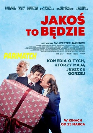 Jakos to bedzie 2021 WEB-Rip 800MB Hindi (Voice Over) Dual Audio 720p Watch Online Full Movie Download bolly4u