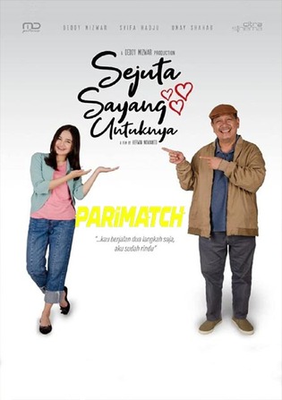 Sejuta Sayang Untuknya 2020 WEB-Rip 800MB Hindi (Voice Over) Dual Audio 720p Watch Online Full Movie Download bolly4u