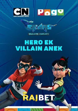 Ekans Snakes Awake Hero Ek Villian Anek