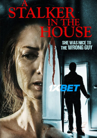 A Stalker in the House 2021 WEB-HD 800MB Hindi (Voice Over) Dual Audio 720p Watch Online Full Movie Download bolly4u