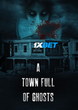 A Town Full of Ghosts 2022 WEB-HD 800MB Telugu (Voice Over) Dual Audio 720p Watch Online Full Movie Download bolly4u
