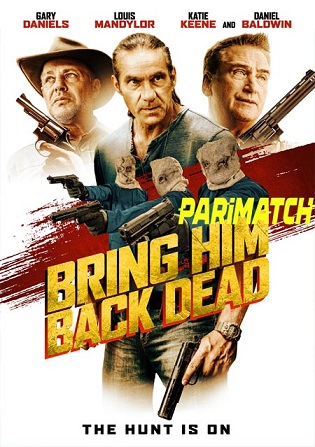 Bring Him Back Dead 2022 WEB-Rip Hindi (Voice Over) Dual Audio 720p