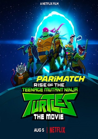 Rise of the Teenage Mutant Ninja Turtles the Movie 2022 WEB-Rip 800MB Hindi (Voice Over) Dual Audio 720p Watch Online Full Movie Download bolly4u