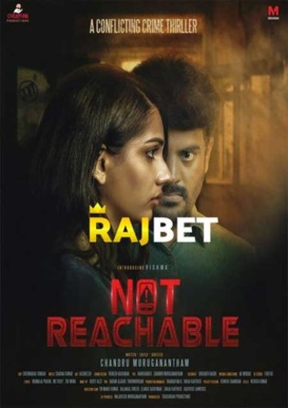 Not Reachable 2022 WEB-HD 800MB Tamil (Voice Over) Dual Audio 720p Watch Online Full Movie Download bolly4u