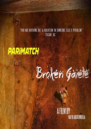 Broken Gaiete 2022 WEB-Rip 800MB Hindi (Voice Over) Dual Audio 720p Watch Online Full Movie Download worldfree4u