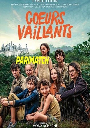 Coeurs Vaillants 2022 WEB-Rip 800MB Hindi (Voice Over) Dual Audio 720p Watch Online Full Movie Download worldfree4u