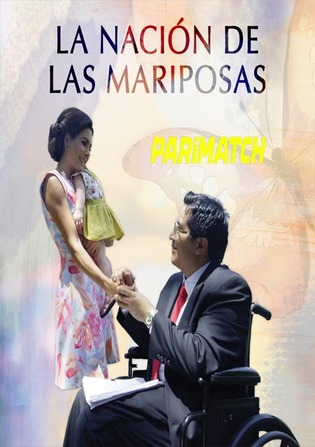 La Nación de las Mariposas 2022 WEB-Rip 800MB Hindi (Voice Over) Dual Audio 720p Watch Online Full Movie Download bolly4u