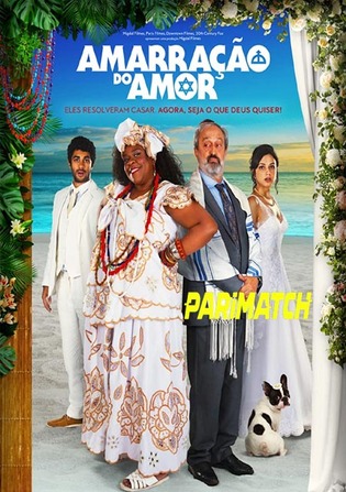 Amarração do Amor 2021 WEB-Rip 800MB Hindi (Voice Over) Dual Audio 720p Watch Online Full Movie Download bolly4u