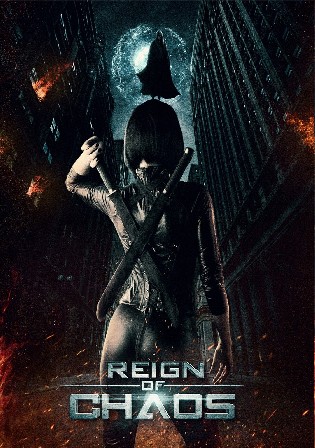 Reign of Chaos 2022 WEB-DL Hindi Dual Audio Full Movie Download 720p 480p