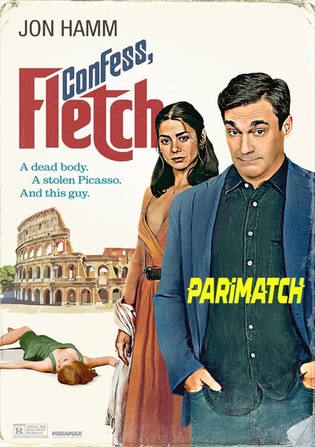 Confess Fletch 2022 WEB-Rip 800MB Bengali (Voice Over) Dual Audio 720p Watch Online Full Movie Download worldfree4u