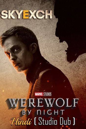 Werewolf by Night 2022 Hindi Dubbed HDRip Full Movie Download Werewolf by Night 2022 Hindi Dubbed HDRip Full Movie Download