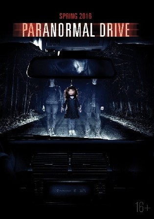 Paranormal Drive 2016 Hindi Dubbed Full Movie Download WEBRip 1080p 720p 480p Bolly4u