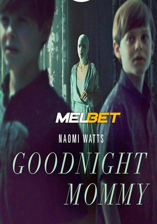 Goodnight Mommy 2022 WEB-Rip 800MB Hindi (Voice Over) Dual Audio 720p Watch Online Full Movie Download bolly4u