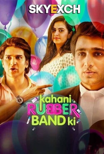 Kahani Rubberband Ki 2022 Full Hindi Movie 720p 480p Download Kahani Rubberband Ki 2022 Full Hindi Movie 720p 480p Download