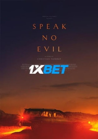 Speak No Evil 2022 WEB-HD 800MB Telugu (Voice Over) Dual Audio 720p Watch Online Full Movie Download bolly4u