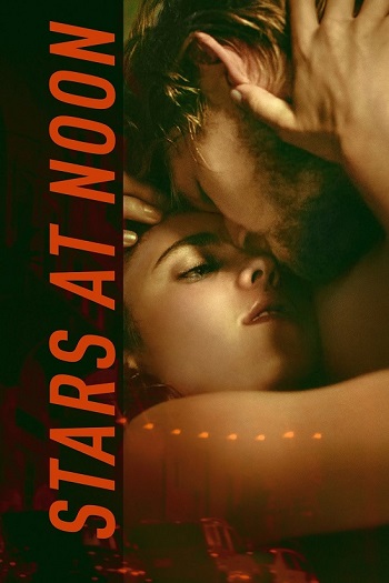 Stars at Noon 2022 English 1080p 720p 480p Web-DL ESubs
