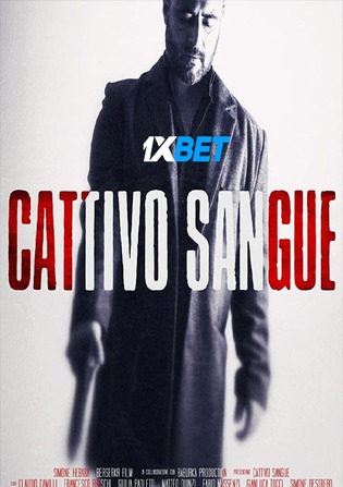 Cattivo Sangue 2022 WEBRip 800MB Tamil (Voice Over) Dual Audio 720p Watch Online Full Movie Download bolly4u