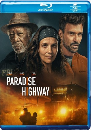 Paradise Highway 2022 Hindi Dubbed ORG Full Movie Download BluRay 1080p 720p 480p Bolly4u