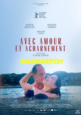 Avec amour et acharnement 2022 WEBRip 800MB Hindi (Voice Over) Dual Audio 720p Watch Online Full Movie Download bolly4u