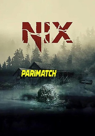 Nix 2022 WEB-HD 800MB Tamil (Voice Over) Dual Audio 720p Watch Online Full Movie Download bolly4u
