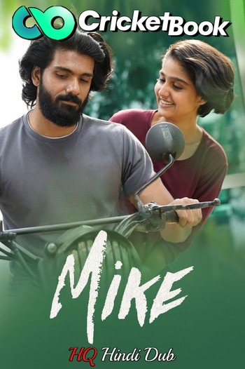Mike 2022 UNCUT Hindi Dual Audio HDRip Full Movie 720p Free Download