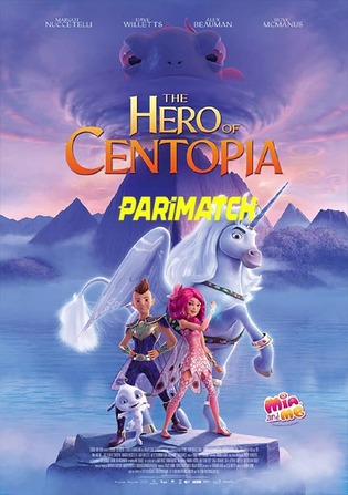 Mia and Me The Hero of Centopia 2022 HDCAM 800MB Hindi (Voice Over) Dual Audio 720p Watch Online Full Movie Download worldfree4u