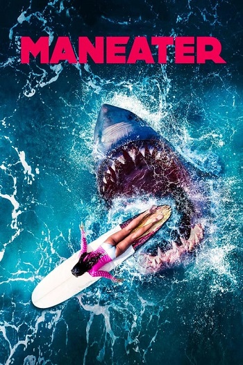 Maneater 2022 Hindi Dual Audio 1080p 720p 480p Web-DL ESubs HEVC
