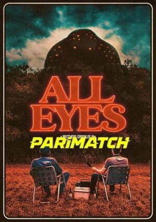 All Eyes 2022 WEBRip 800MB Hindi (Voice Over) Dual Audio 720p Watch Online Full Movie Download worldfree4u