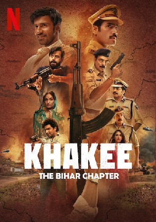 Khakee The Bihar Chapter 2022 Hindi S01 Complete Download HDRip 720p/480p Bolly4u