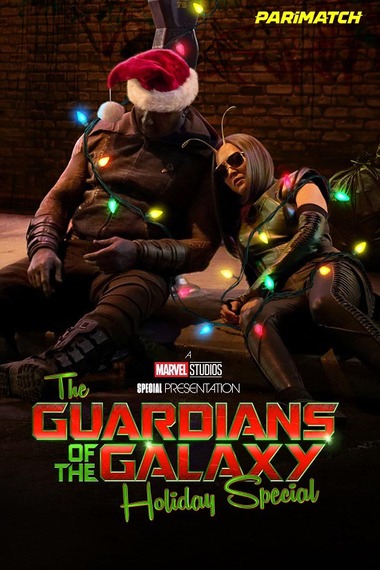 Download The Guardians of the Galaxy Holiday Special (2022) Dual Audio [Hindi (ORG 5.1) + English] HDRip Full Movie